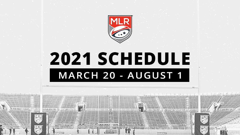 Major League Rugby Announces 2021 Season Schedule - Major League Rugby